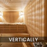 vertical board run indoor sauna