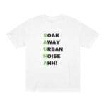 "Soak Away Urban Noise Ahh" | American Apparel Sauna Shirt | Unisex Classic Tee