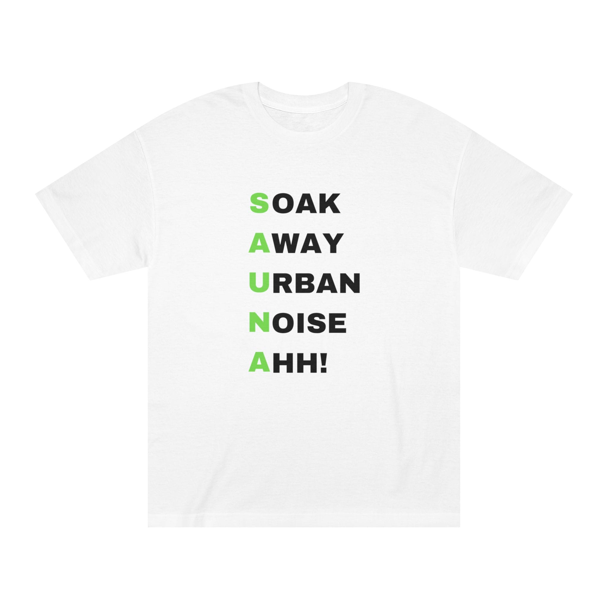 10787882894803435745_2048.jpeg "Soak Away Urban Noise Ahh" | American Apparel Sauna Shirt | Unisex Classic Tee - Image 1