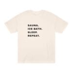 "Sauna Ice Bath Sleep Repeat" | American Apparel Sauna Shirt | Unisex Classic Tee - Image 3