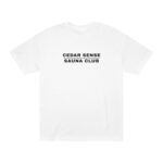 "Cedar Sense Sauna Club" | American Apparel Sauna Shirt | Unisex Classic Tee