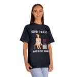 "Sorry I'm Late I Was In The Sauna" | American Apparel Sauna Shirt | Unisex Classic Tee - Image 11