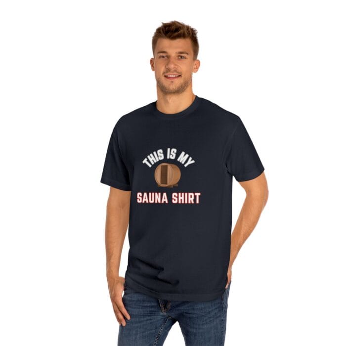 "This Is My Sauna Shirt" | American Apparel Sauna Shirt | Unisex Classic Tee - Image 12