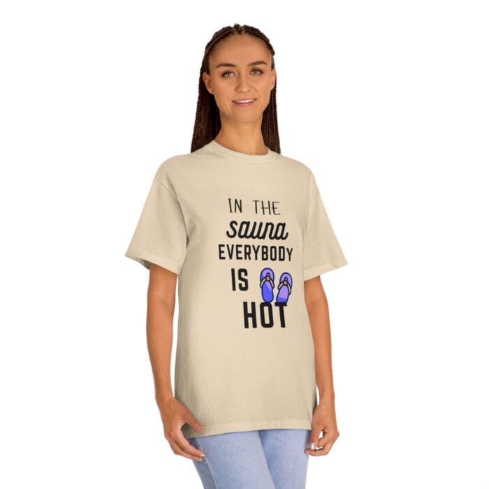 "In The Sauna Everybody Is Hot" | American Apparel Sauna Shirt | Unisex Classic Tee - Image 7