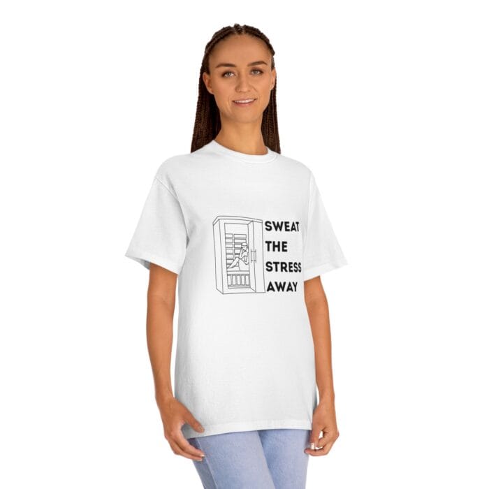 "Sweat The Stress Away" | American Apparel Sauna Shirt | Unisex Classic Tee - Image 2