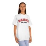 "Sauna Squad" | American Apparel Sauna Shirt | Unisex Classic Tee - Image 5