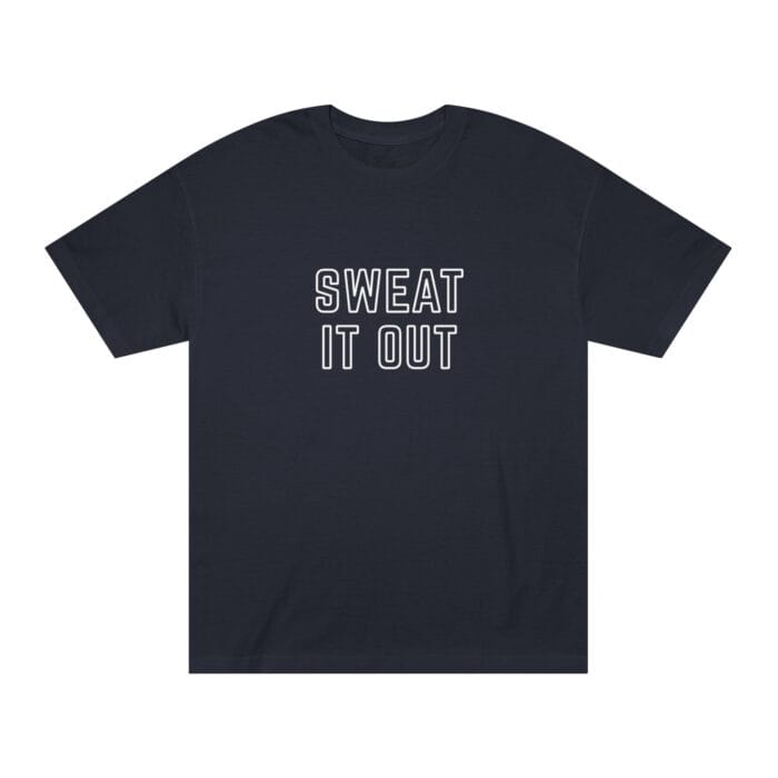 "Sweat It Out" | American Apparel Sauna Shirt | Unisex Classic Tee - Image 4