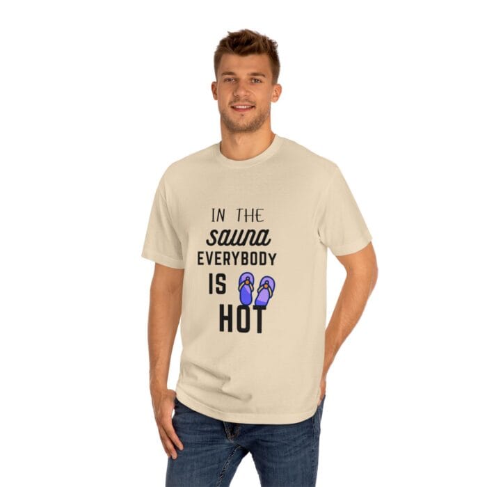 "In The Sauna Everybody Is Hot" | American Apparel Sauna Shirt | Unisex Classic Tee - Image 8