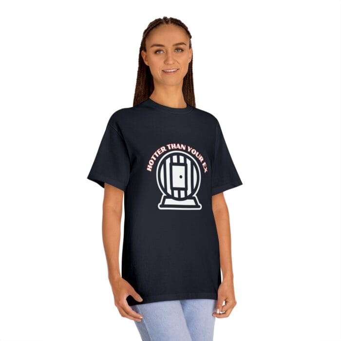 "Hotter Than Your Ex" | American Apparel Sauna Shirt | Unisex Classic Tee - Image 11