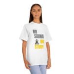 "No Sauna No Story" | American Apparel Sauna Shirt | Unisex Classic Tee - Image 5